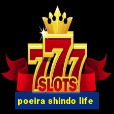 poeira shindo life